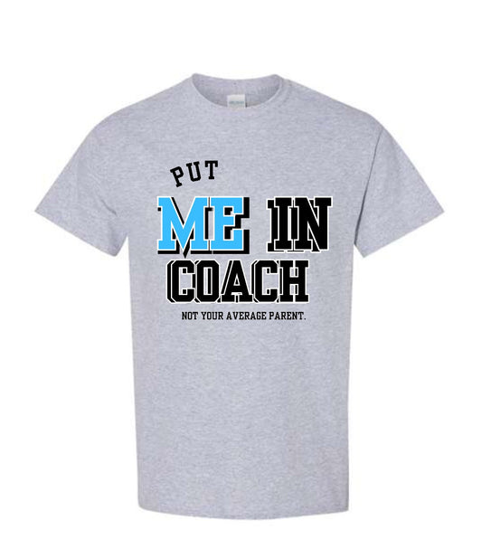 HG Hoopz - Put Me In Coach Parent's Tee