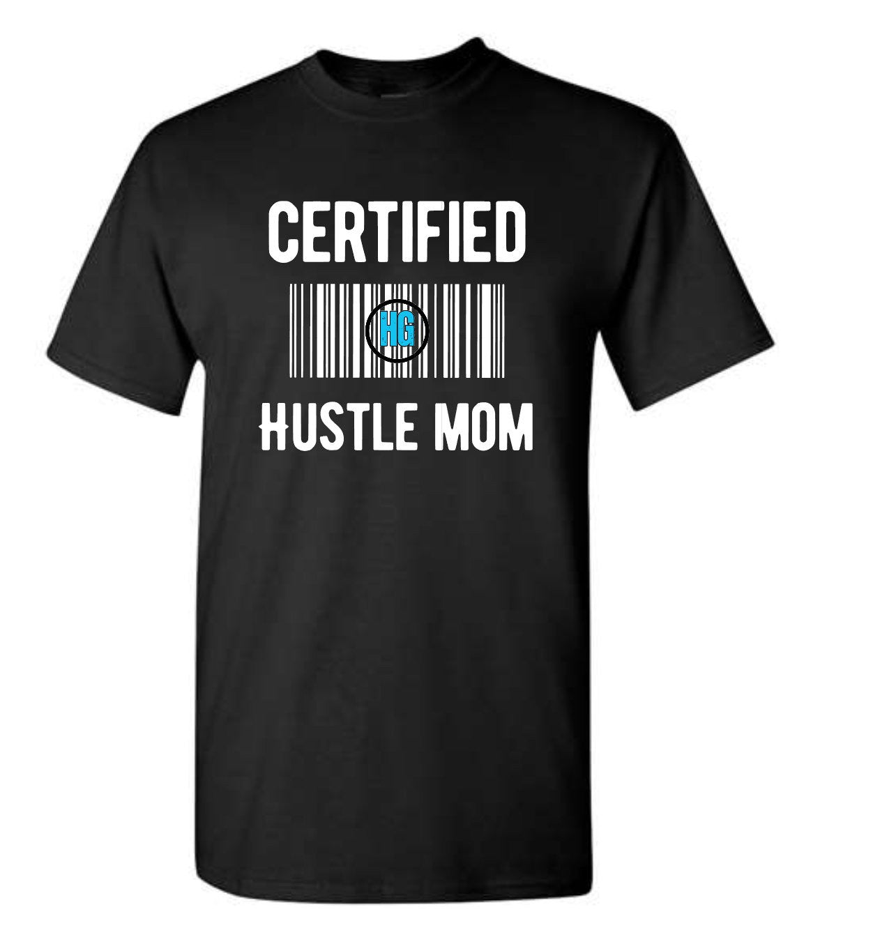 Certified HG Hustle DAD-MOM